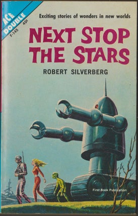 Item #2791 Next Stop the Stars / The Seed of Earth. Robert Silverberg