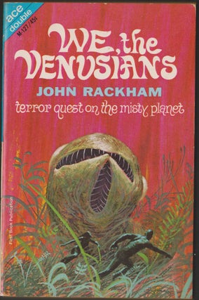 Item #2796 We, the Venusians / The Water of Thought. John Rackham, Fred Saberhagen
