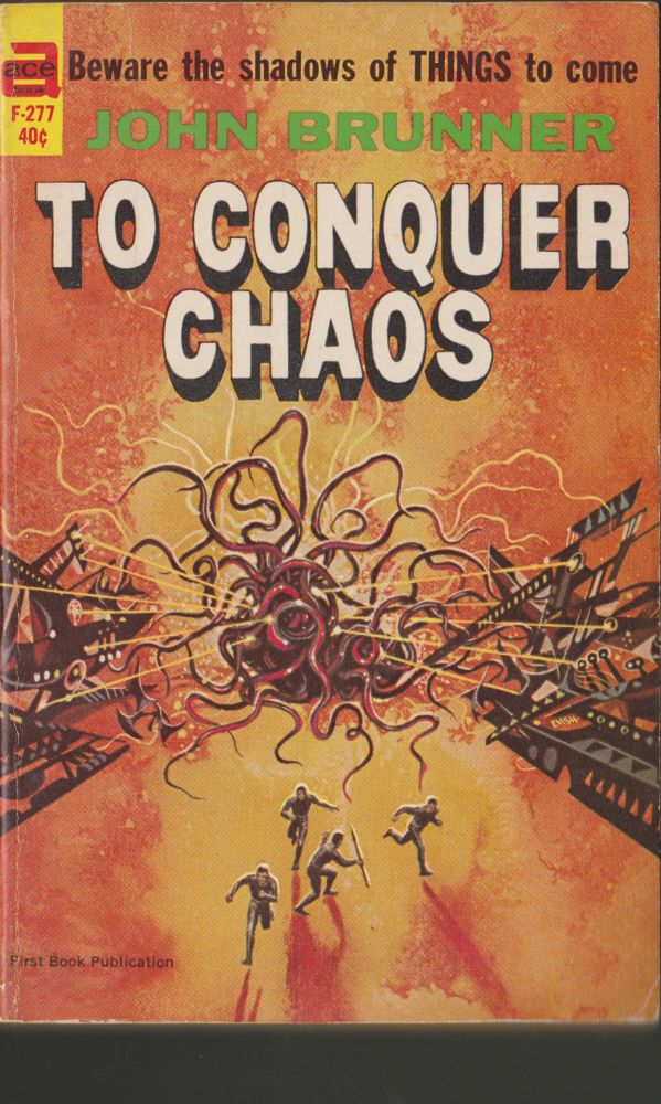 Item #2812 To Conquer Chaos. John Brunner.