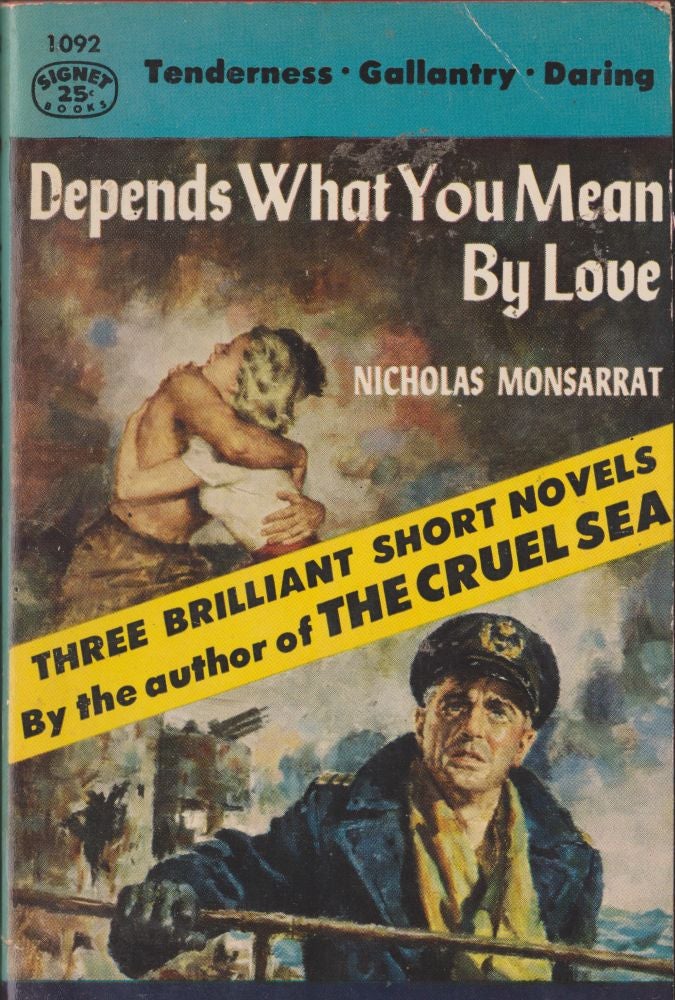Item #2840 Depends What You Mean By Love. Nicholas Monsarrat.