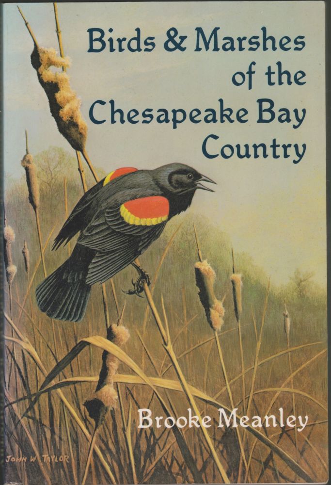 Item #2897 Birds and Marshes of the Chesapeake Bay Country. Brooke Meanley.
