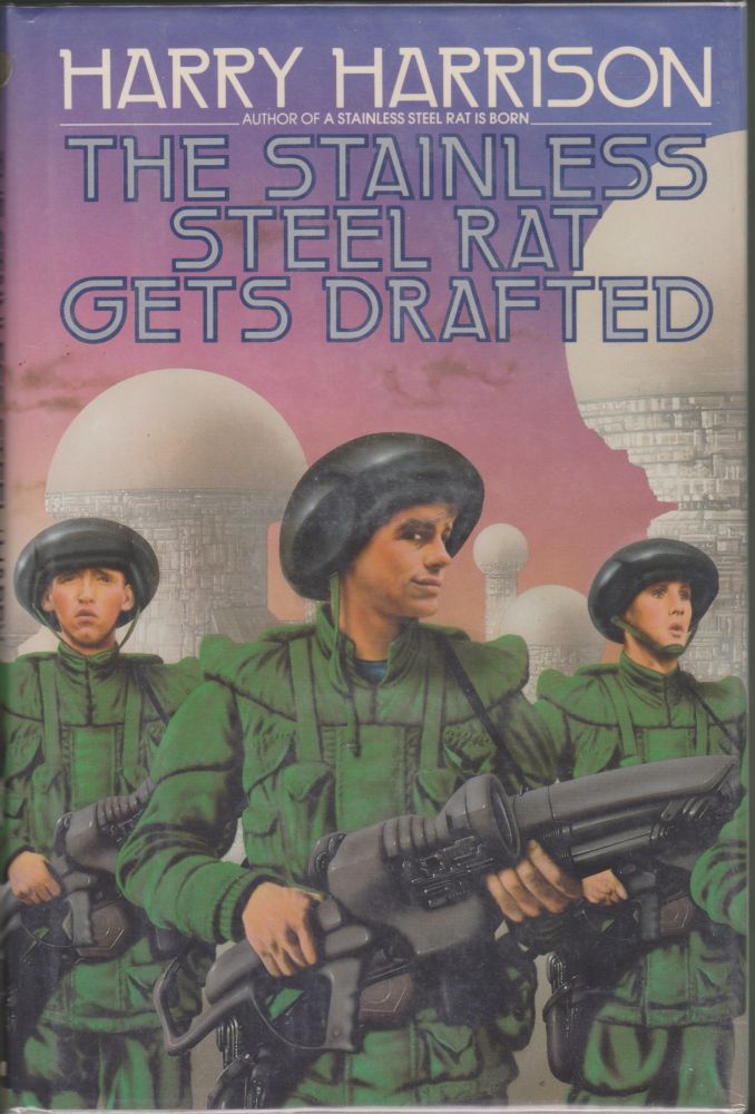 Item #2899 The Stainless Steel Rat Gets Drafted. Harry Harrison.