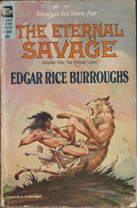 Item #2940 The Eternal Savage. Edgar Rice Burroughs
