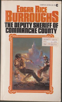 Item #2969 The Deputy Sheriff of Comanche County. Edgar Rice Burroughs