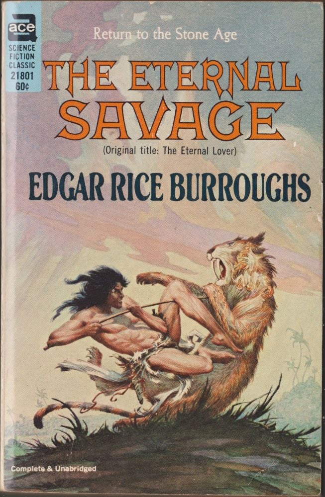 Item #2973 The Eternal Savage. Edgar Rice Burroughs.