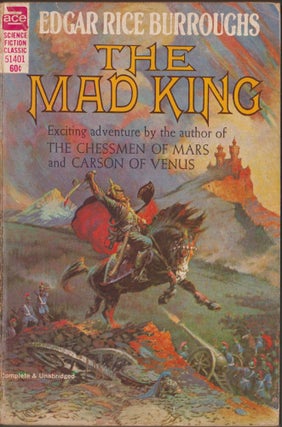 Item #2974 The Mad King. Edgar Rice Burroughs