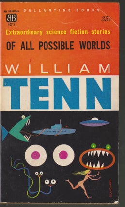 Item #3054 Of All Possible Worlds. William Tenn