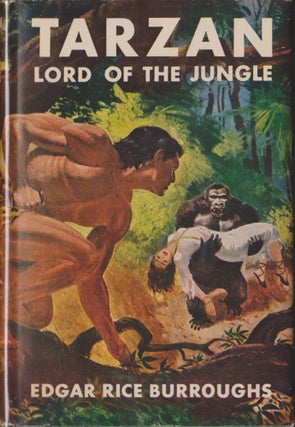 Item #3194 Tarzan Lord of the Jungle. Edgar Rice Burroughs