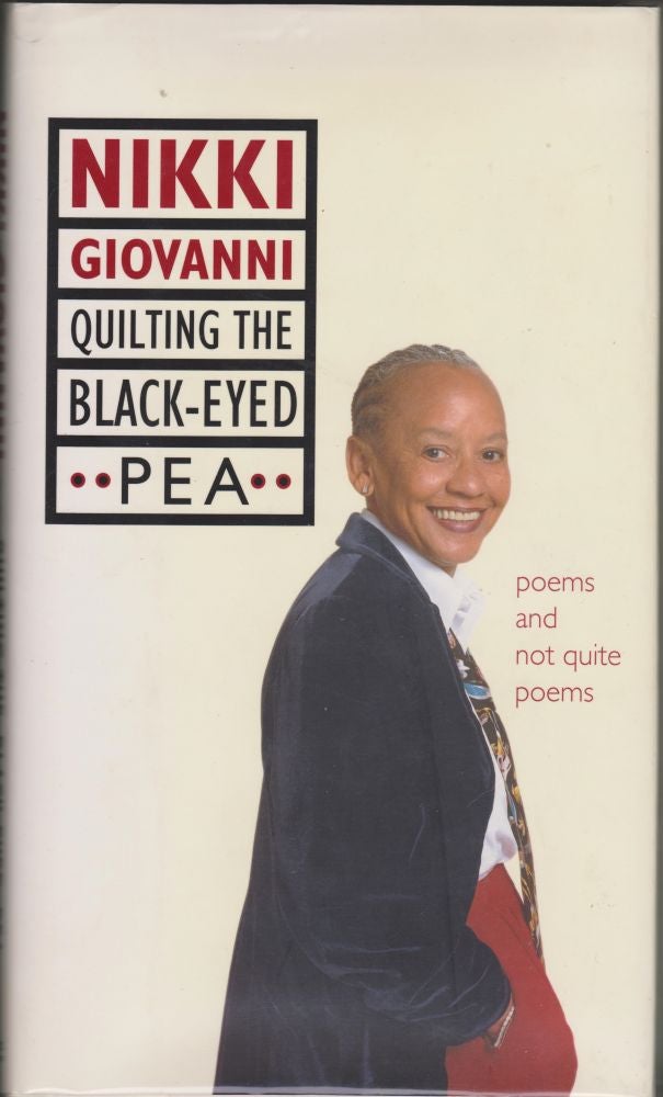 Item #3238 Quilting the Black-Eyed Pea: Poems and Not Quite Poems (includes signed promotional pamphlet). Nikki Giovanni.