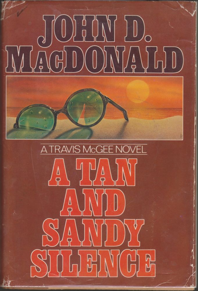 Item #3249 A Tan and Sandy Silence. John D. MacDonald.