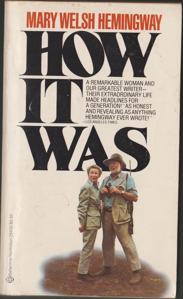 Item #3262 How It Was. Mary Welsh Hemingway.
