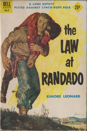 Item #3343 The Law at Randado. Elmore Leonard