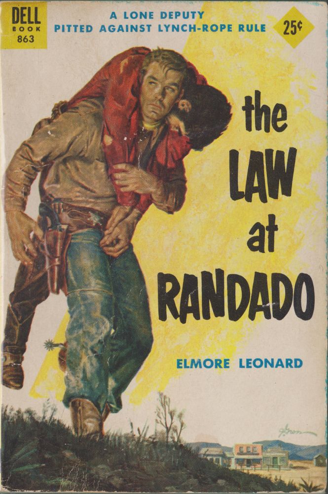 Item #3343 The Law at Randado. Elmore Leonard.