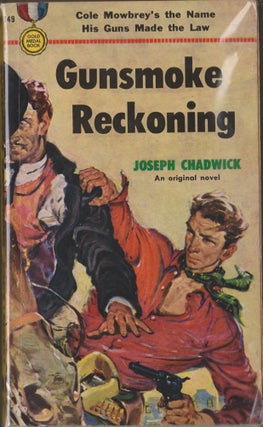 Item #3348 Gunsmoke Reckoning. Joseph Chadwick