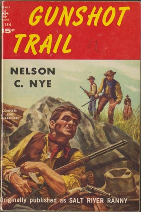 Item #3383 Gunshot Trail. Nelson C. Nye