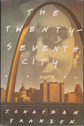 Item #3503 The Twenty-Seventh City. Jonathan Franzen