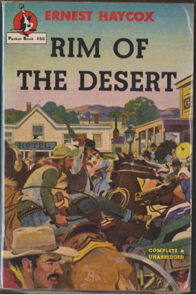 Item #3536 Rim of the Desert. Ernest Haycox