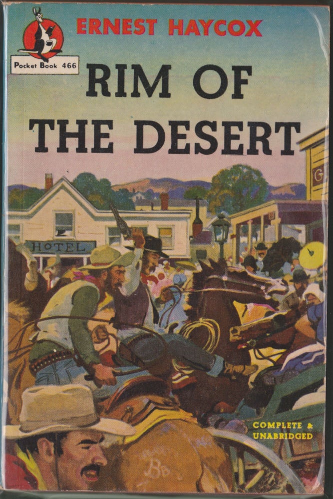 Item #3536 Rim of the Desert. Ernest Haycox.