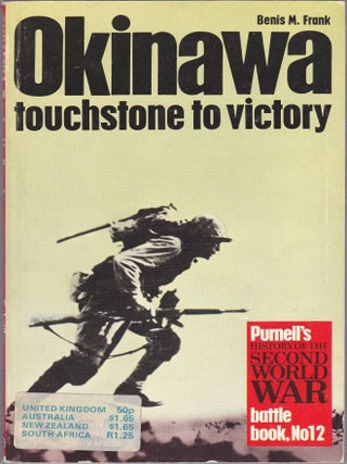 Item #1001 Okinawa Touchstone To Victory. Benis M. Frank