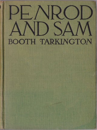 Item #1111 Penrod and Sam. Booth Tarkington