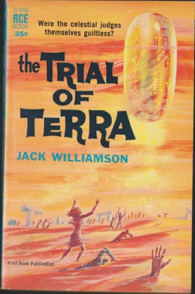 Item #2809 The Trial of Terra. Jack Williamson