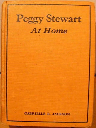 Item #286 Peggy Stewart At Home. Gabrielle E. Jackson
