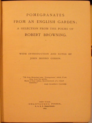 Pomegradates From an English Garden: A Selection Poems From the Poems of Robert Browning