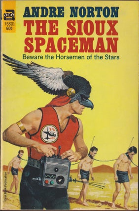 Item #3085 The Sioux Spaceman (Council/Confederation 1). Andre Norton
