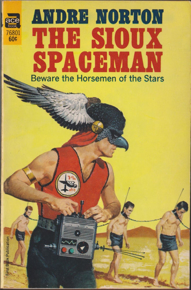 Item #3085 The Sioux Spaceman (Council/Confederation 1). Andre Norton.