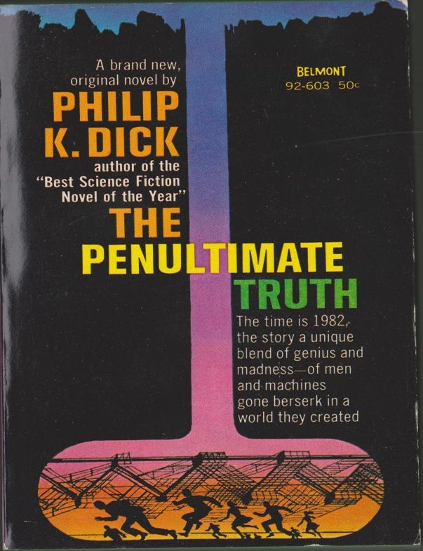 Item #3289 The Penultimate Truth. Philip K. Dick.
