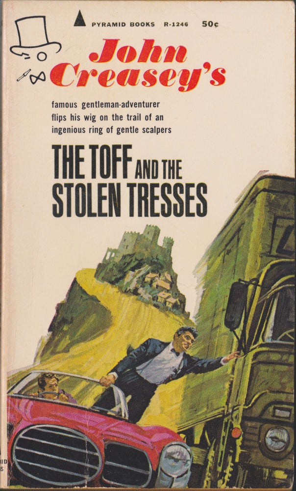 Item #3329 The Toff and the Stolen Tresses. John Creasey.