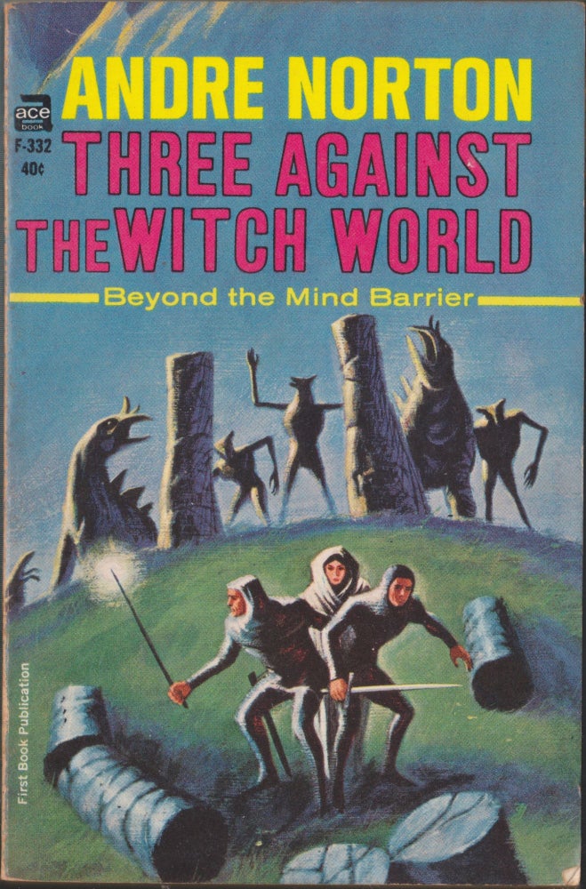 Item #3429 Three Against the Witch World, Beyond the Mind Barrier. Andre Norton.