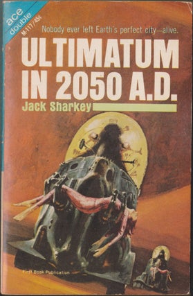 Item #3443 Our Man In Space / Ultimatum In 2050 A. D. Bruce W. Ronald, Jack Sharkey