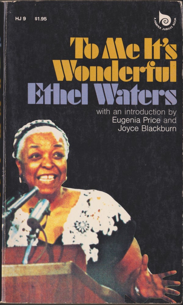 Item #3445 To Me It's Wonderful. Ethel Waters.