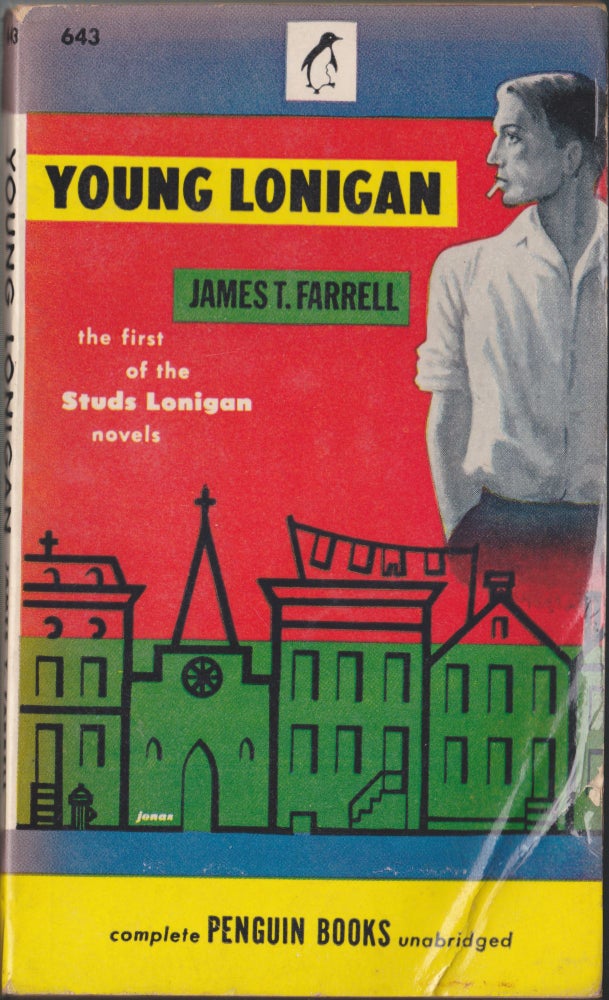 Item #3466 Young Lonigan. James T. Farrell.