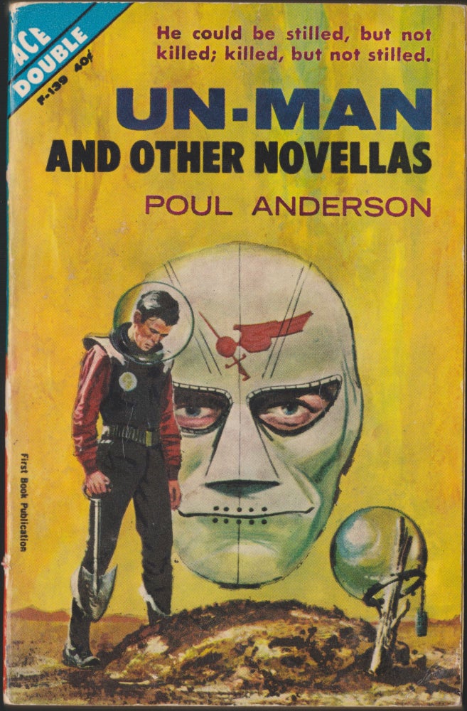 Item #3472 Un-Man and Other Novellas / The Makeshift Rocket. Poul Anderson.