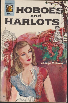 Item #3478 Hoboes and Harlots. George Milburn