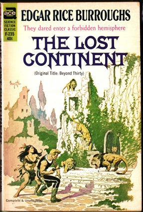 Item #3558 The Lost Continent. Edgar Rice Burroughs
