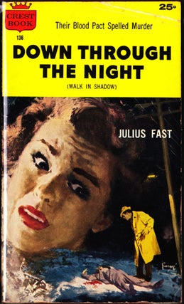 Item #3574 Down Through the Night. Julius Fast