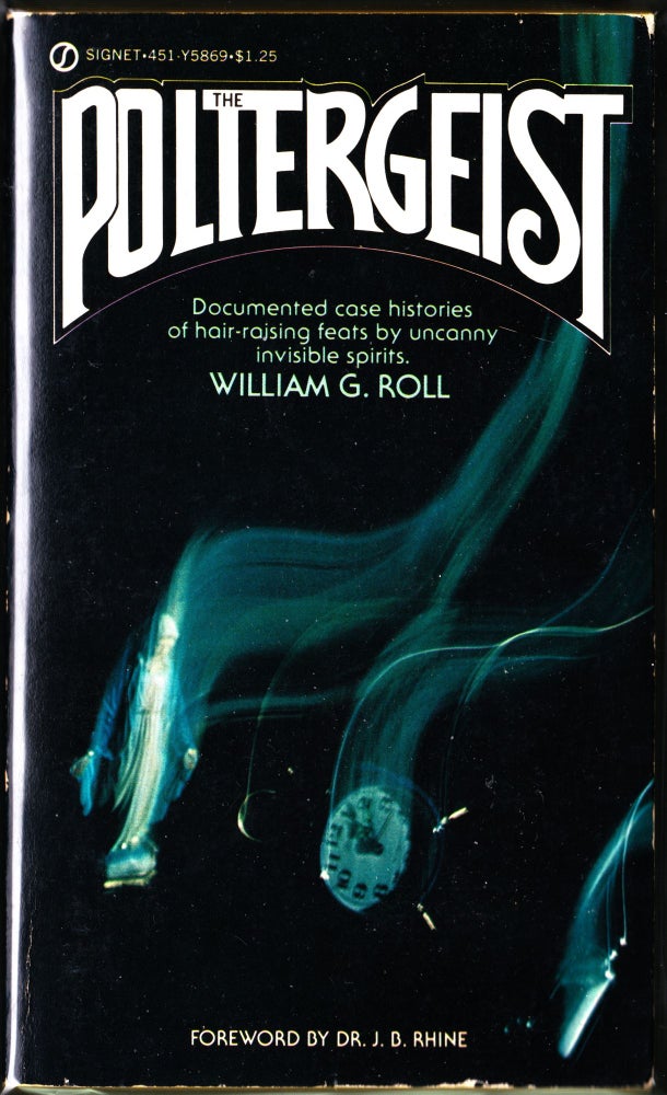 Item #3616 The Poltergeist. William G. Roll.
