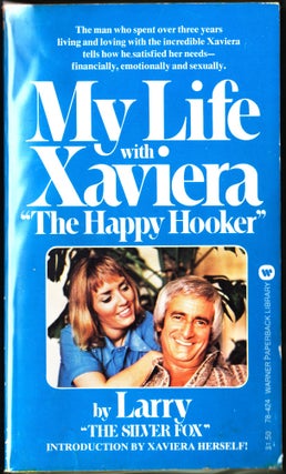Item #3620 My Life With Xaviera "The Happy Hooker" Larry "The Silver Fox"