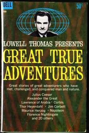 Item #3635 Great True Adventures. Lowell Thomas