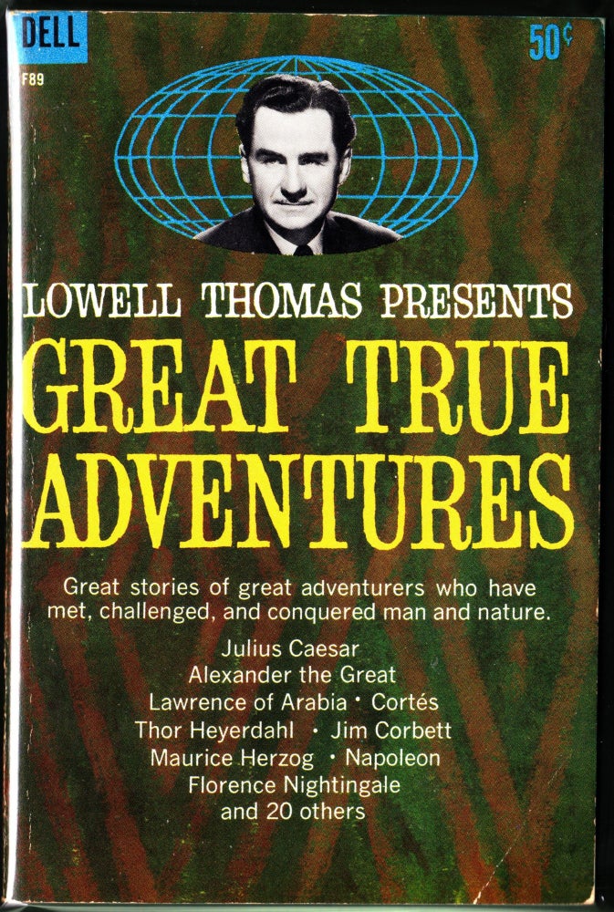 Item #3635 Great True Adventures. Lowell Thomas.