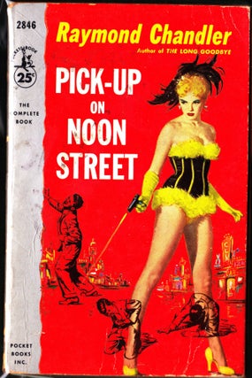 Item #3711 Pick-Up On Noon Street. Raymond Chandler