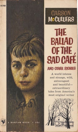 Item #3721 The Ballad of the Sad Cafe and Other Stories. Carson McCullers