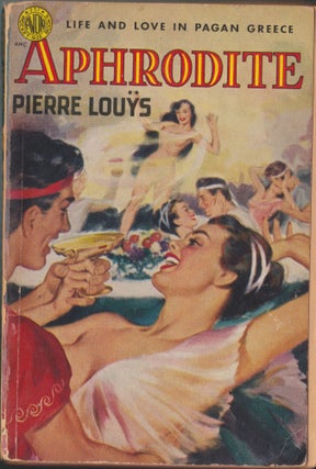 Item #3755 Aphrodite. Pierre Louys