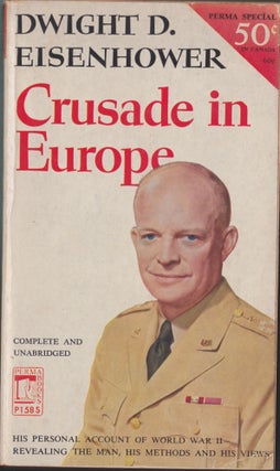Item #3776 Crusade In Europe. Dwight D. Eisenhower
