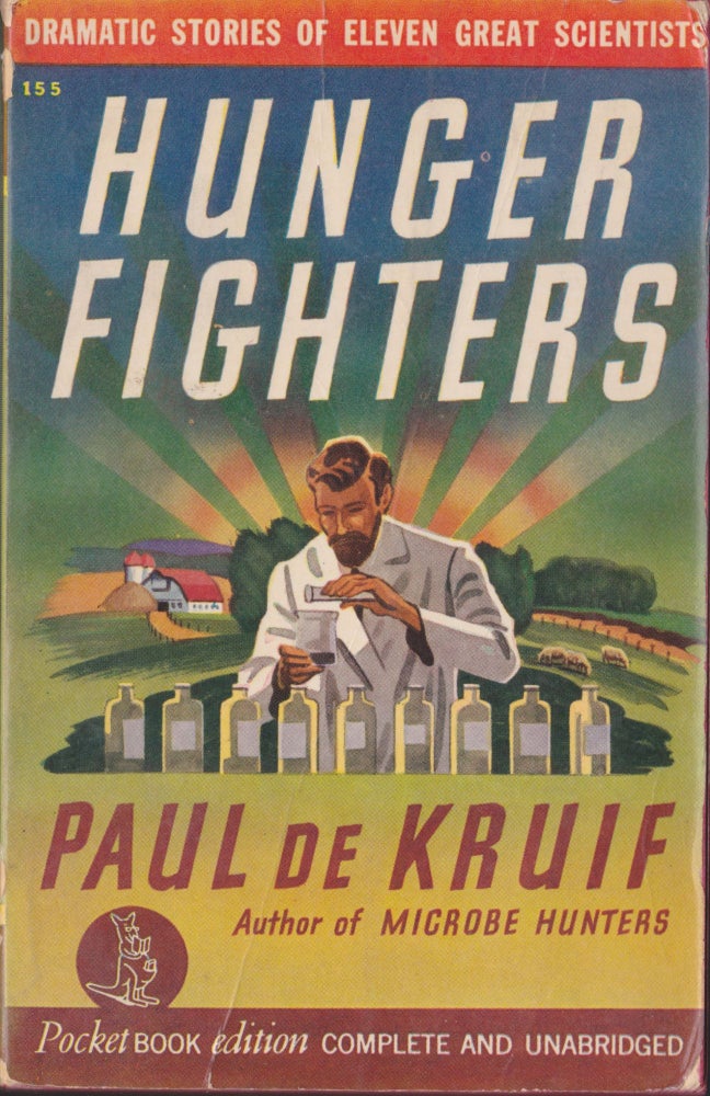Item #3778 Hunger Fighters. Paul De Kruif.