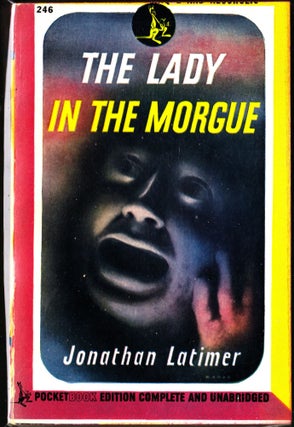 Item #3793 The Lady In the Morgue. Jonathan Latimer