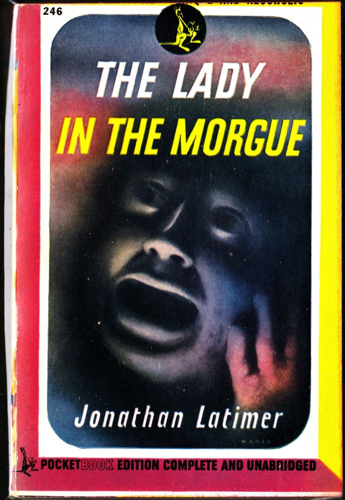 Item #3793 The Lady In the Morgue. Jonathan Latimer.